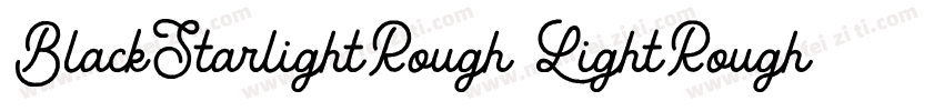 BlackStarlightRough LightRough字体转换